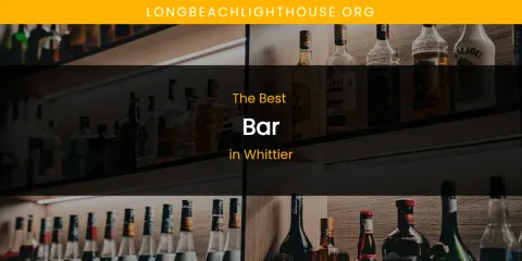 Whittier's Best Bar