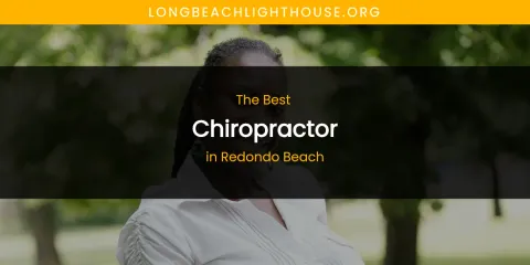 Redondo Beach's Best Chiropractor