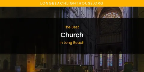 Long Beach's Best Church