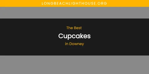 The Absolute Best Cupcakes in Downey