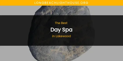 Lakewood's Best Day Spa