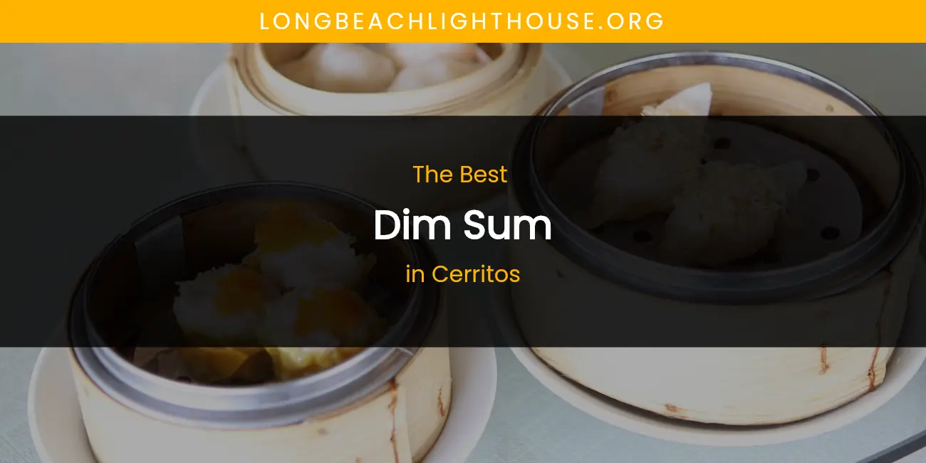 The Absolute Best Dim Sum in Cerritos featured