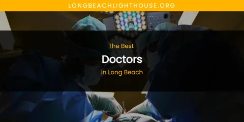 Long Beach's Best Doctors