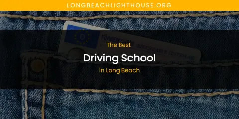 Long Beach's Best Driving School