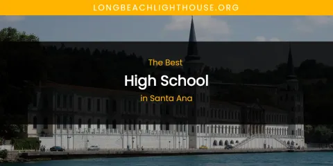 Santa Ana's Best High School