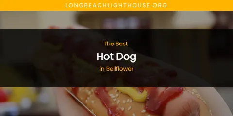 The Absolute Best Hot Dog in Bellflower