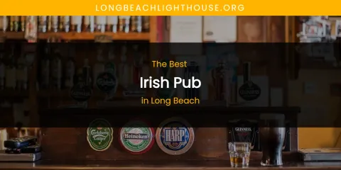 Long Beach's Best Irish Pub