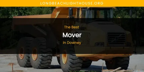 The Absolute Best Mover in Downey