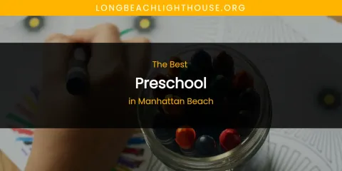 Manhattan Beach's Best Preschool