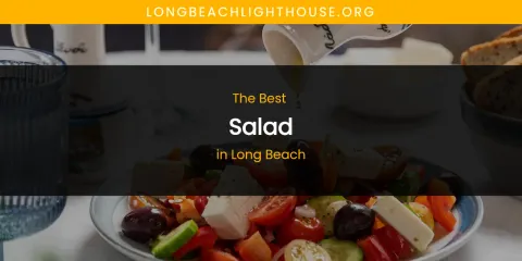 Long Beach's Best Salad